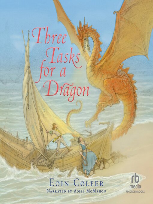 Title details for Three Tasks for a Dragon by Eoin Colfer - Available